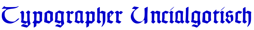 Typographer Uncialgotisch fonte